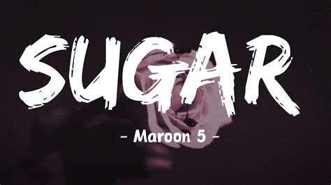 traduction sugar maroon 5.